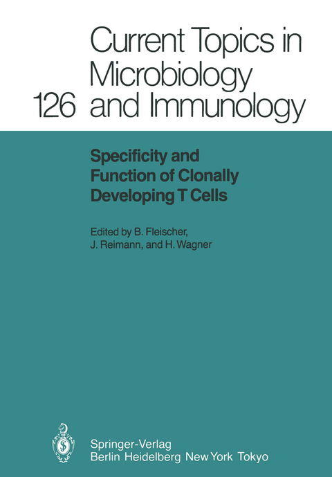 Specificity and Function of Clonally Developing T Cells - 