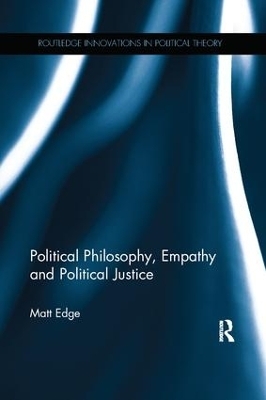 Political Philosophy, Empathy and Political Justice - Matt Edge