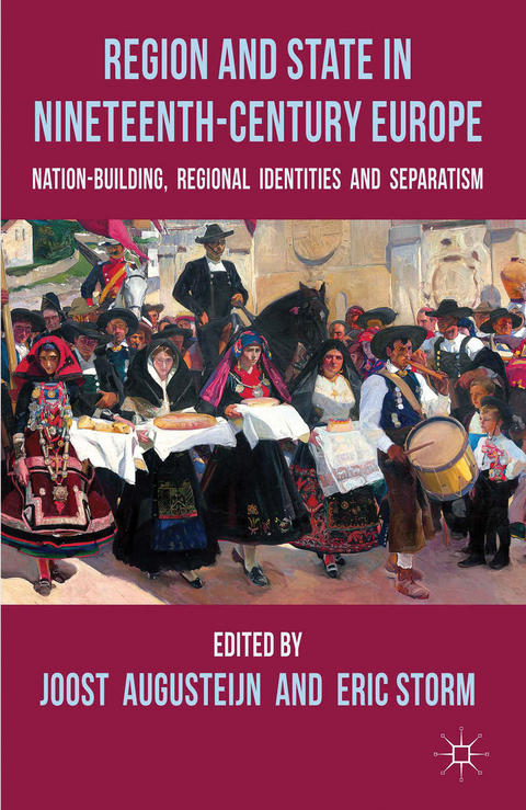 Region and State in Nineteenth-Century Europe - 