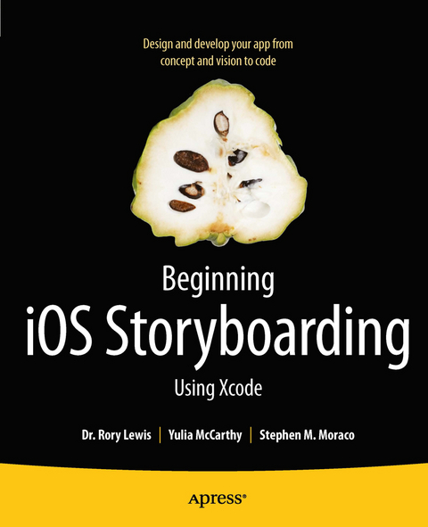 Beginning iOS Storyboarding - Rory Lewis, Yulia McCarthy, Stephen M. Moraco