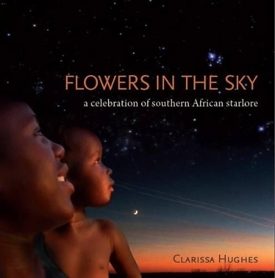 Flowers in the Sky - Clarissa Hughes