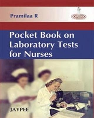 Pocket Book on Laboratory Tests for Nurses - R Pramilaa