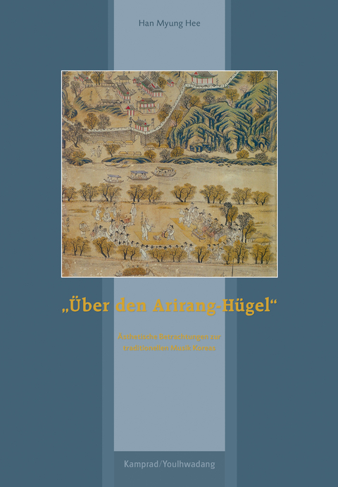 „Über den Arirang-Hügel“ - Han Myung Hee