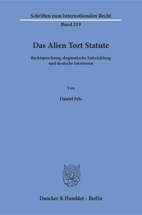 Das Alien Tort Statute. - Daniel Felz