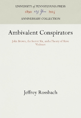 Ambivalent Conspirators - Jeffrey Rossbach