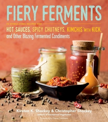 Fiery Ferments - Christopher Shockey, Kirsten K. Shockey