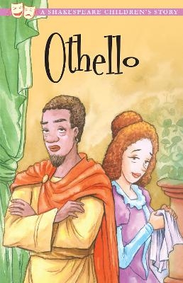 Othello, The Moor of Venice: A Shakespeare Children's Story (US Edition) - 