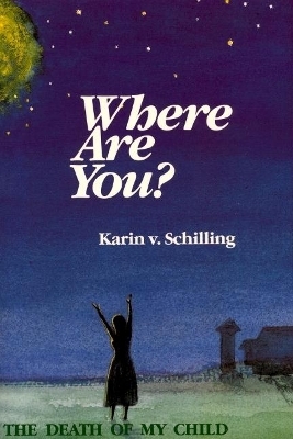 Where are You? - Karin V. Schilling