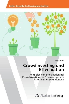 Crowdinvesting und Effectuation - Ilona Roth