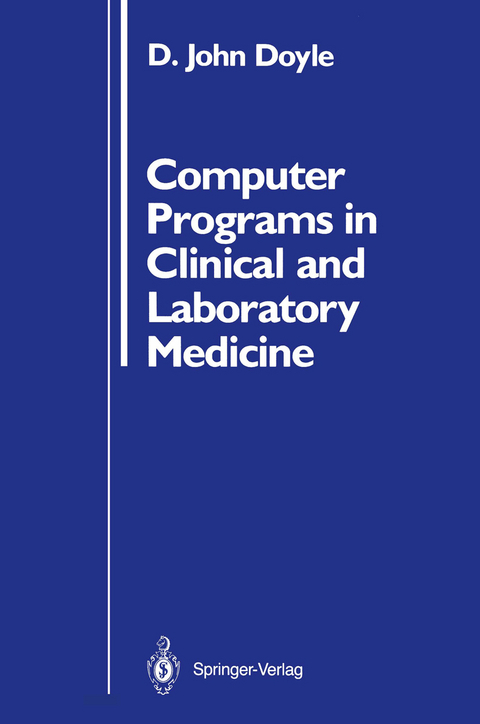 Computer Programs in Clinical and Laboratory Medicine - D. John Doyle