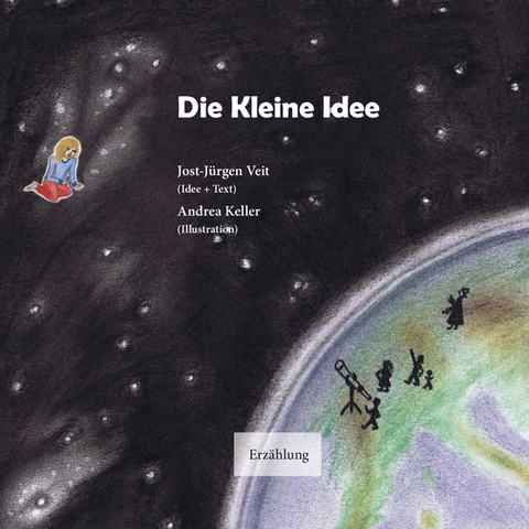 Die Kleine Idee - Jost-Jürgen Veit