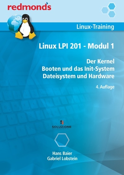 Linux LPI 201 - Modul 1 - Gabriel Lobstein, Hans Baier