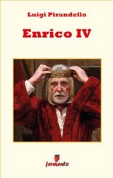 Enrico IV - Luigi Pirandello