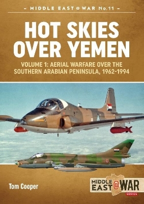 Hot Skies Over Yemen - Tom Cooper