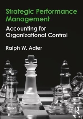 Strategic Performance Management - Ralph W. Adler