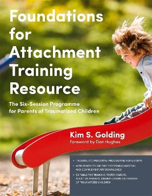 Foundations for Attachment Training Resource - Kim S. Golding