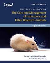 The UFAW Handbook on the Care and Management of Laboratory and Other Research Animals - 