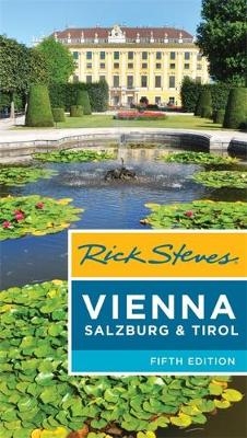 Rick Steves Vienna, Salzburg & Tirol, 5th Edition - Rick Steves