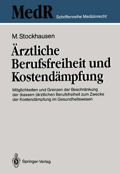 Ärztliche Berufsfreiheit und Kostendämpfung - Martin Stockhausen