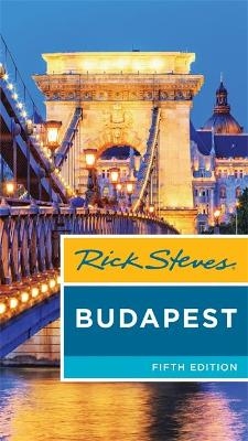 Rick Steves Budapest (Fifth Edition) - Cameron Hewitt, Rick Steves