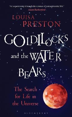 Goldilocks and the Water Bears - Louisa Preston