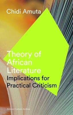 Theory of African Literature - Chidi Amuta