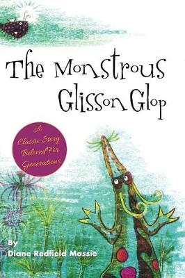 The Monstrous Glisson Glop - Diane Redfield Massie