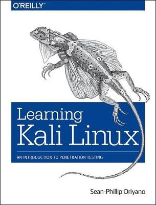 Learning Kali Linux - Sean Philip Oriyano