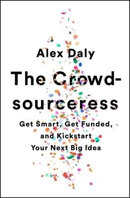 The Crowdsourceress - Alex Daly