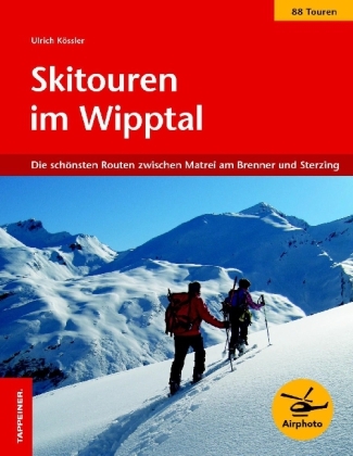 Skitouren im Wipptal - Ulrich Kössler