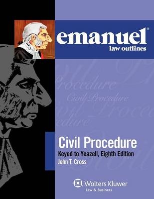 Emanuel Law Outlines -  Cross, John T Cross