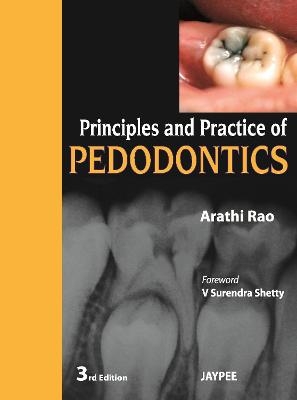 Principles and Practice Of Pedodontics - 