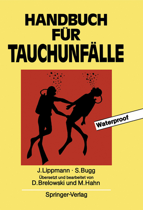 Handbuch für Tauchunfälle - John Lippmann, Stan Bugg