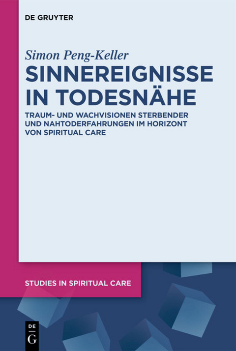 Sinnereignisse in Todesnähe - Simon Peng-Keller