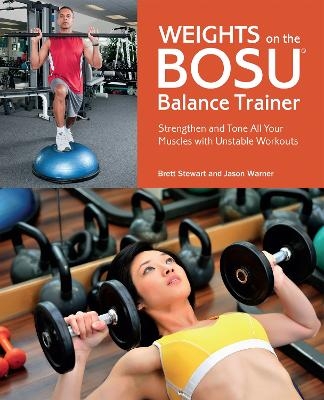 Weights on the BOSU Balance Trainer - Brett Stewart, Jason Warner