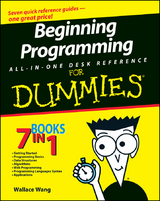 Beginning Programming All-in-One Desk Reference For Dummies - Wallace Wang