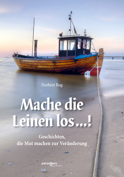 Mache die Leinen los ...! - Norbert Bug