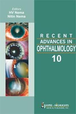 Recent Advances in Ophthalmology - 10 - HV Nema, Nitin Nema