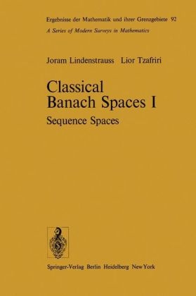 Classical Banach Spaces I - J. Lindenstrauss, L. Tzafriri