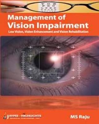 Management of Vision Impairment - MS Raju