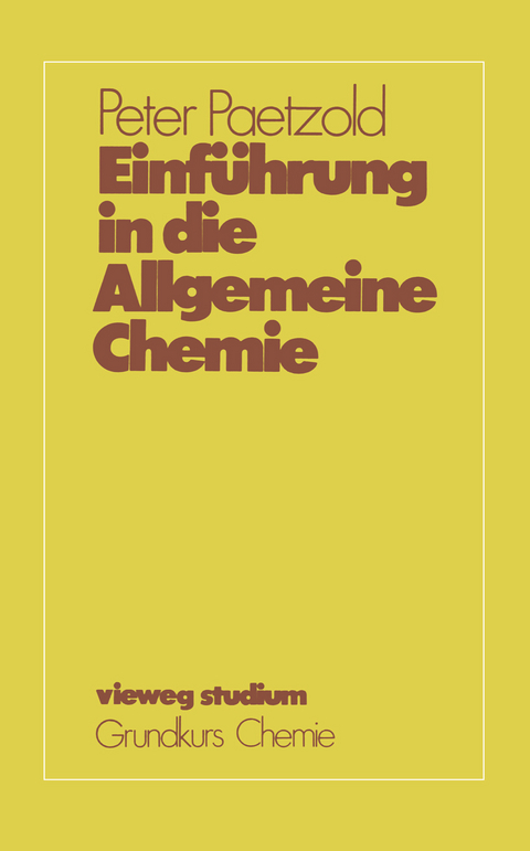 Einführung in die Allgemeine Chemie - Peter Paetzold