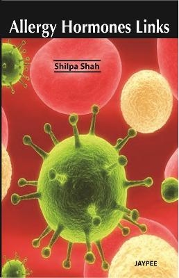 Allergy Hormone Links - Shilpa Shah