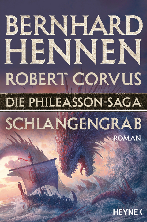 Die Phileasson-Saga - Schlangengrab - Bernhard Hennen, Robert Corvus