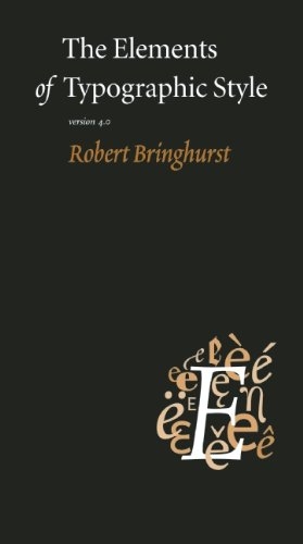 The Elements of Typographic Style - Robert Bringhurst