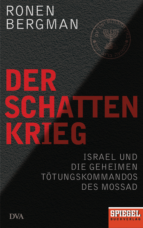 Der Schattenkrieg - Ronen Bergman