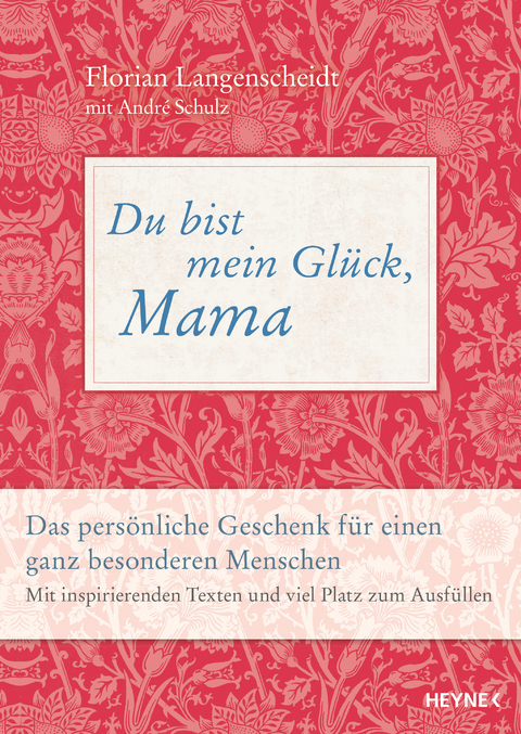 Du bist mein Glück, Mama - Florian Langenscheidt, André Schulz