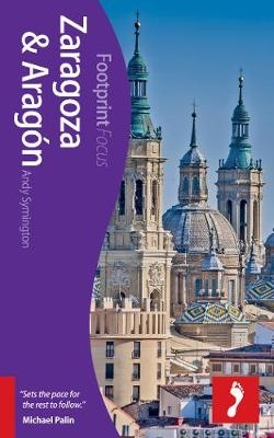 Zaragoza & Aragón Footprint Focus Guide - Andy Symington