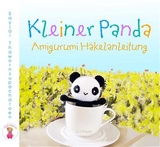 Kleiner Panda Amigurumi Häkelanleitung - Sayjai Thawornsupacharoen