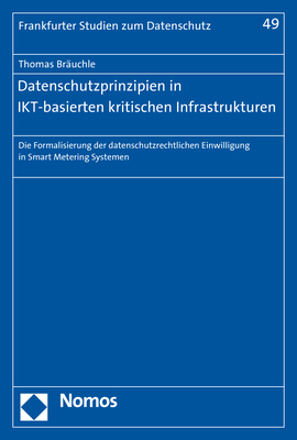 Datenschutzprinzipien in IKT-basierten kritischen Infrastrukturen - Thomas Bräuchle