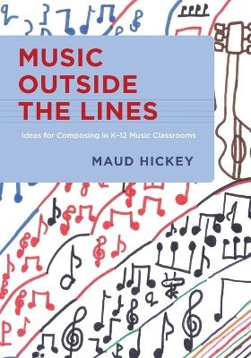 Music Outside the Lines - Maud Hickey